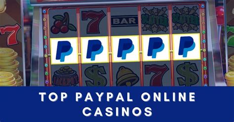 paypal casino 2022 - Melhores casinos PayPal 2024 